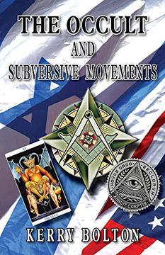 portada The Occult & Subversive Movements: Tradition & Counter-Tradition in the Struggle for World Power (en Inglés)