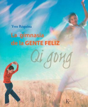 portada La Gimnasia de la Gente Felíz: Qi Gong (in Spanish)