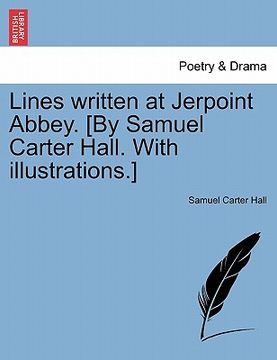 portada lines written at jerpoint abbey. [by samuel carter hall. with illustrations.] (en Inglés)