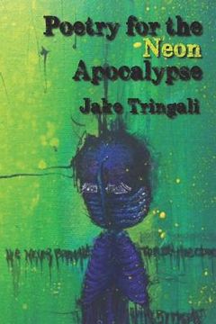 portada Poetry for the Neon Apocalypse (en Inglés)