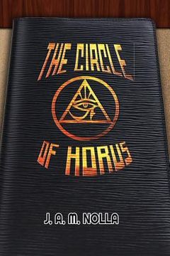 portada The Circle of Horus: Inside the Conspiracies