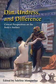 portada Dirt, Undress, and Difference: Critical Perspectives on the Body's Surface (en Inglés)