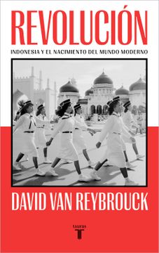 portada Revolucion: Indonesia y el Nacimiento del Mundo Moderno (in Spanish)