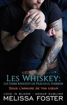 portada Sous L'Armure de ton Cœur: 1 (Les Whiskey: Les Dark Knights de Peaceful Harbor) (en Francés)