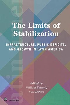 portada The Limits of Stabilization: Infrastructure, Public Deficits, and Growth in Latin America (Latin American Development Forum) (en Inglés)