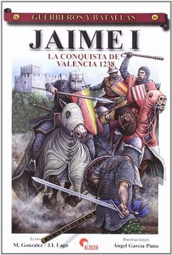 portada Jaime i la Conquista de Valencia Guerreros y Batallas 51