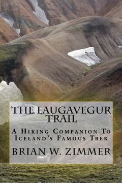 portada The Laugavegur Trail: A Hiking Companion to Iceland's Famous Trek (en Inglés)