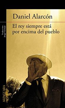 portada El Rey Siempre Esta Por Encima Del Pueblo (in Spanish)