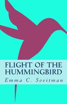 portada Flight of the Hummingbird (en Inglés)