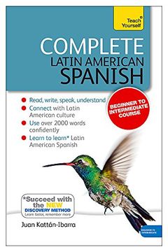 portada Complete Latin American Spanish Beginner to Intermediate Course: Learn to Read, Write, Speak and Understand a new Language [With Book(S)] (Teach Yourself Complete Course) (en Inglés)
