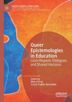 portada Queer Epistemologies in Education: Luso-Hispanic Dialogues and Shared Horizons (en Inglés)