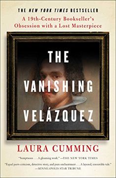 portada The Vanishing Velázquez: A 19Th Century Bookseller's Obsession With a Lost Masterpiece (en Inglés)