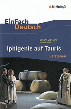 portada Einfach Deutsch. Verstehen. Interpretationshilfen: Einfach Deutsch. Verstehen. Johann Wolfgang von Goethe: Iphigenie auf Tauris (in German)