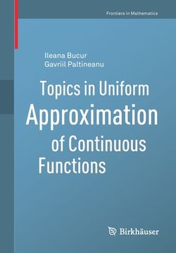 portada Topics in Uniform Approximation of Continuous Functions (en Inglés)