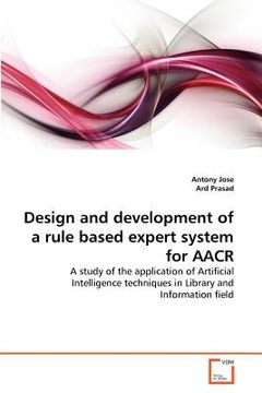 portada design and development of a rule based expert system for aacr (en Inglés)