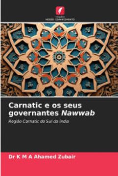 portada Carnatic e os Seus Governantes Nawwab (en Portugués)