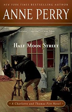 portada Half Moon Street: A Charlotte and Thomas Pitt Novel (en Inglés)