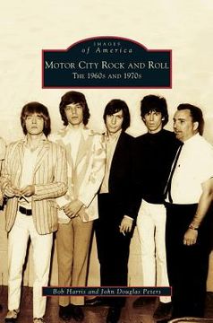 portada Motor City Rock and Roll: The 1960s and 1970s (in English)