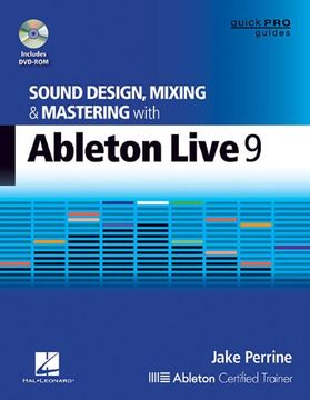 portada Sound Design, Mixing and Mastering with Ableton Live 9 [With DVD ROM]