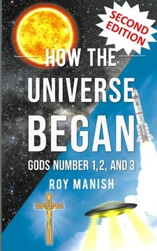 portada How the Universe Began: Gods Number 1,2, and 3 (en Inglés)