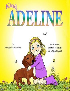 portada Kind Adeline's take the kindness Challenge: 21 Day Challenge to a Stronger Friendship (en Inglés)