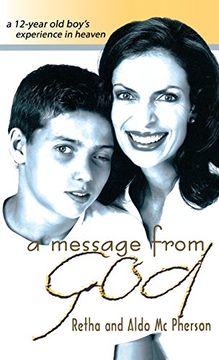 portada A Message From God: A 12-Year old Boy's Experience in Heaven (en Inglés)
