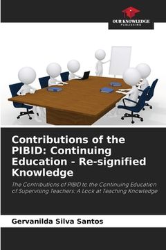 portada Contributions of the PIBID: Continuing Education - Re-signified Knowledge