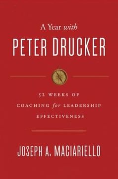 portada A Year With Peter Drucker: 52 Weeks of Coaching for Leadership Effectiveness (en Inglés)