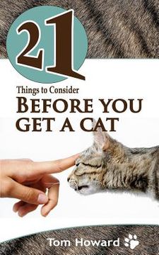 portada 21 Things to Consider Before You Get a Cat (en Inglés)