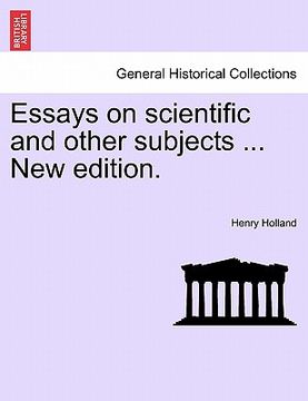 portada essays on scientific and other subjects ... new edition. (en Inglés)