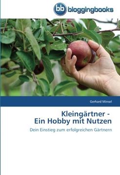 portada Kleingartner - Ein Hobby Mit Nutzen