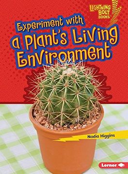 portada Experiment with a Plant's Living Environment (Lightning Bolt Books Plant Experiments)