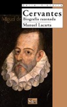 portada Cervantes: Biografía Razonada (Serie Historia)