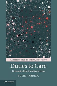 portada Duties to Care: Dementia, Relationality and law (Cambridge Studies in law and Society) (in English)