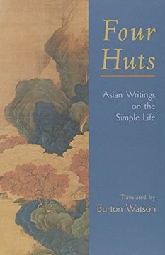 portada Four Huts: Asian Writings on the Simple Life (en Inglés)