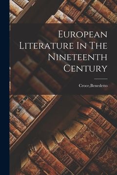 portada European Literature In The Nineteenth Century (en Inglés)