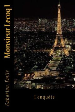 portada Monsieur Lecoq I: L'enquête (French Edition)