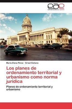 portada los planes de ordenamiento territorial y urbanismo como norma jur dica (en Inglés)