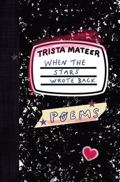 When the Stars Wrote Back: Poems (en Inglés)