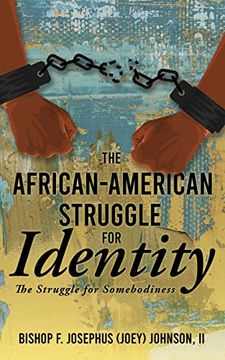 portada The African American Struggle for Identity: The Struggle for Somebodiness (en Inglés)