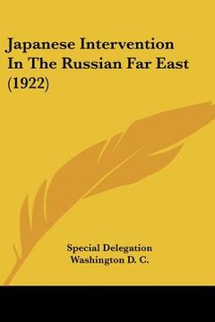 portada japanese intervention in the russian far east (1922) (en Inglés)