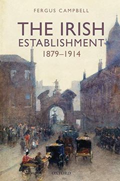 portada The Irish Establishment 1879-1914 (en Inglés)