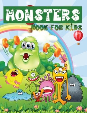 portada Monsters Book For Kids: Monsters That Aren't Scary - Fun and Simple Games for Kids 