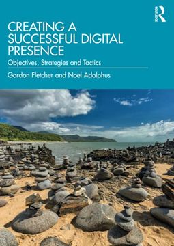 portada Creating a Successful Digital Presence: Objectives, Strategies and Tactics (en Inglés)