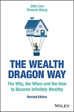 portada The Wealth Dragon Way: The Why, the When and the how to Become Infinitely Wealthy (en Inglés)