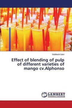 portada Effect of Blending of Pulp of Different Varieties of Mango Cv. Alphonso (en Inglés)