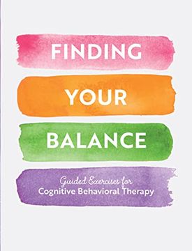 portada Finding Your Balance: Guided Exercises for Cognitive Behavioral Therapy (Volume 3) (Guided Workbooks, 3) 