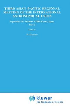 portada third asian-pacific regional meeting of the international astronomical union: september 30-october 5 1984, kyoto, japan part 2 (en Inglés)