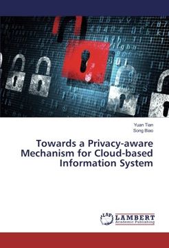 portada Towards a Privacy-aware Mechanism for Cloud-based Information System