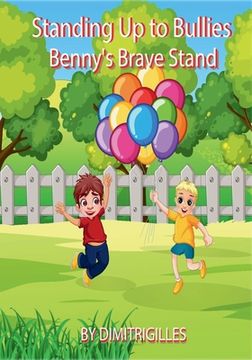 portada Standing Up To Bullies Benny's brave stand (en Inglés)